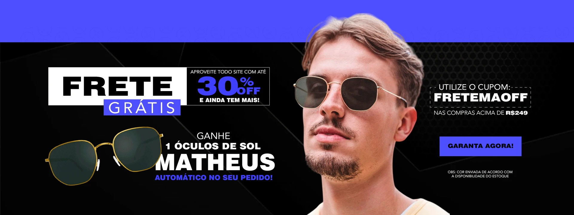 Frete Grátis + Matheus